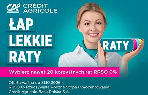 Skorzystaj z oferty rat 0% Credit Agricole